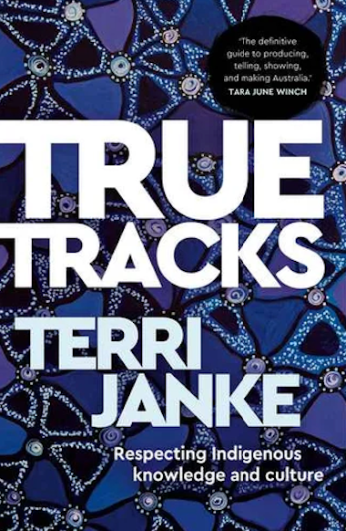 True Tracks by Terri Janke
